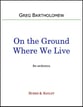 On the Ground Where We Live Orchestra sheet music cover